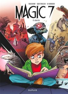 Magic 7 Tome 4 : Vérités - Toussaint Kid