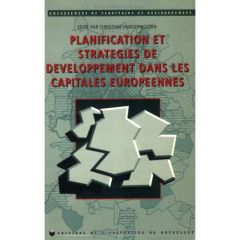 Planification et stratégies de développement dans les capitales européennes. [colloque, Bruxelles, o - Vandermotten Christian