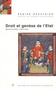 Droit et genèse de l'Etat. 4e édition - Beauthier Régine - Venderlinden Jacques