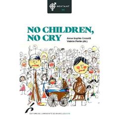 Sextant N° 36 : No children, no cry - Crosetti Anne-Sophie - Piette Valérie