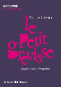 Le Petit Grevisse. Grammaire française, 32e édition - Grevisse Maurice - Lits Marc
