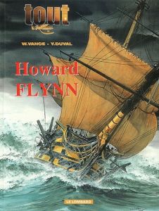Tout William Vance Tome 6 : L'Intégrale Howard Flynn - Duval Yves - Vance William