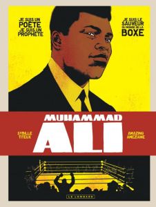 Muhammad Ali - Titeux de la Croix Sybille - Améziane Amazing