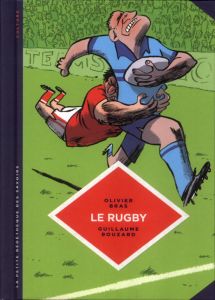 Le rugby. Des origines au jeu moderne - Bras Olivier - Bouzard Guillaume