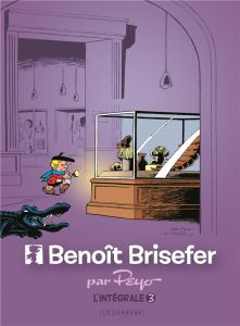 Benoît Brisefer Intégrale Tome 3 : Pierrot et la lampe %3B Benoît et Benco %3B Pas de joie pour Noël %3B L - PEYO