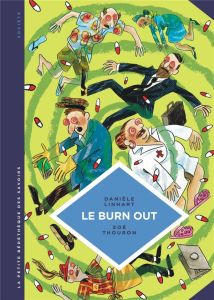 Le burn out. Travailler à perdre la raison - Linhart Danièle - Thouron Zoé