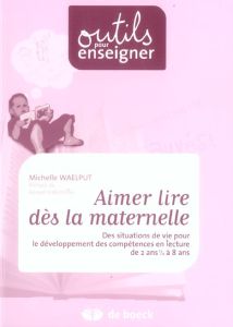 Aimer lire dès la maternelle. Livre du maître - Waelput Michelle - Chauveau Gérard