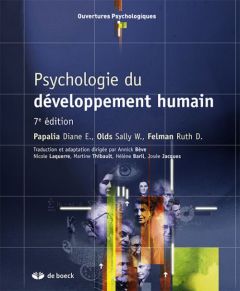 Psychologie du développement humain. 7e édition - Papalia Diane - Olds Sally W. - Feldman Ruth