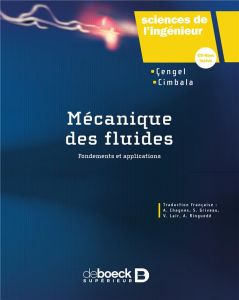Mécanique des fluides. Edition 2013 - Cengel Yunus A. - Cimbala John-M
