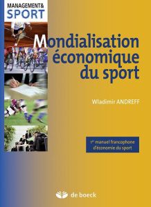 Mondialisation économique du sport - Andreff Wladimir
