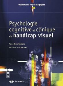 Psychologie cognitive et clinique du handicap visuel - Galiano Anna-Rita - Portalier Serge