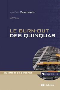 Le burn-out des quinquas - Vanderheyden Jean-Emile - Corten Philippe