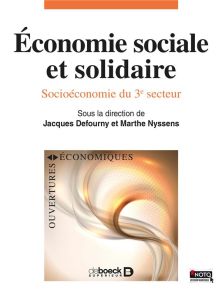 Economie sociale et solidaire. Socio-économie du 3e secteur - Defourny Jacques - Nyssens Marthe