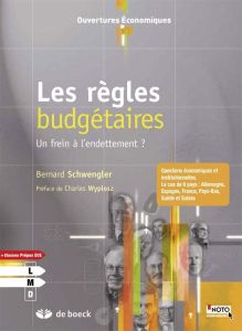 Les règles budgétaires. Un frein à l'endettement ? - Schwengler Bernard