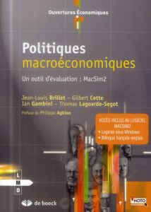 Politiques macroéconomiques. Un outil d'évaluation : MacSim2 - Brillet Jean-Louis - Cette Gilbert - Gambini Ian -