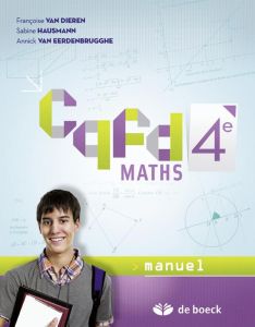 Maths 4e CQFD manuel - Van Dieren Françoise - Bianchi Giuseppe