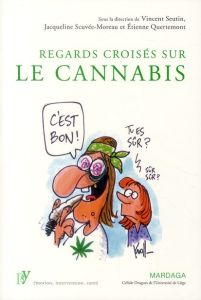 Regards croisés sur le cannabis - Seutin Vincent - Scuvée-Moreau Jacqueline - Querte