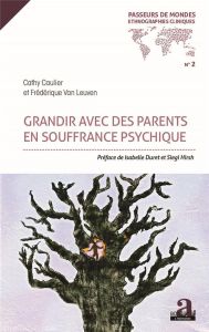Grandir avec des parents en souffrance psychique - Caulier Cathy - Van Leuven Frédérique - Duret Isab