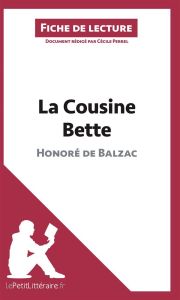 La cousine Bette d'Honoré de Balzac (Fiche de lecture) - Perrel Cécile