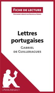 Lettres portugaises de Gabriel de Guilleragues. Fiche de lecture - Dewez Nausicaa
