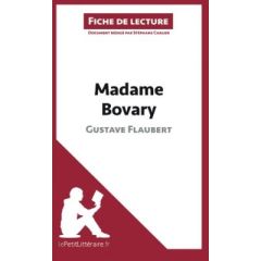 Madame Bovary de Gustave Flaubert (fiche de lecture) - Carlier Stéphane