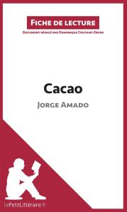 Cacao de Jorge Amado. Fiche de lecture - Coutant-Defer Dominique