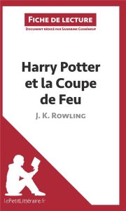 Harry Potter et la coupe de feu de J-K Rowling. Fiche de lecture - Guihéneuf Sandrine