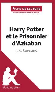 Harry Potter et le prisonnier d'Azkaban de J-K Rowling. Fiche de lecture - Panneel Youri