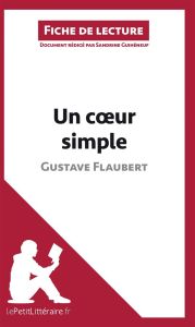 Un coeur simple de Gustave Flaubert. Fiche de lecture - Guihéneuf Sandrine