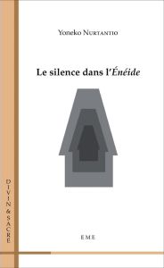 Le silence dans l'Enéide - Nurtantio Yoneko