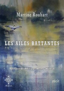 Les ailes battantes - Rouhart Martine - Remy-Wilkin Philippe
