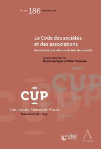 Le code des sociétés et des associations. Introduction à la réforme du droit des sociétés - Aydogdu Roman - Caprasse Olivier