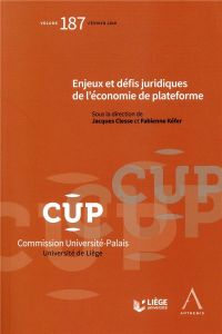 Enjeux, défis juridiques de l'économie de plateforme - Clesse Jacques - Kéfer Fabienne