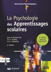 Psychologie des apprentissages scolaires. 2e édition - Crahay Marcel - Dutrévis Marion