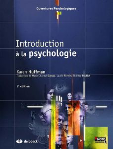 Introduction à la psychologie. 2e édition - Huffman Karen - Dowdell Katherine - Sanderson Cath