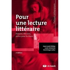 Pour une lecture littéraire. 3e édition revue et corrigée - Dufays Jean-Louis - Gemenne Louis - Ledur Dominiqu