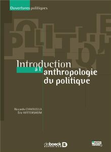 Introduction à l'anthropologie politique - Ciavolella Riccardo - Wittersheim Eric