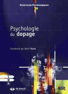 Psychologie du dopage - Hauw Denis - Diagana Stéphane