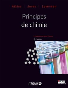 Principes de chimie. 4e édition - Atkins Peter - Jones Loretta - Laverman Leroy - Po