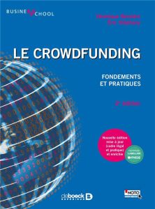 Le crowdfunding. Fondements et pratiques, 2e édition - Bessière Véronique - Stéphany Eric