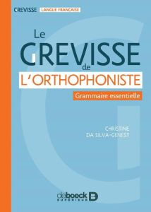 Le Grevisse de l'orthophoniste. Grammaire - Da Silva-Genest Christine - Grevisse Maurice - Wec