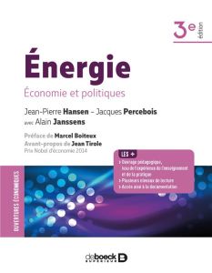 Energie. Economie et politiques, 3e édition - Percebois Jacques - Hansen Jean-Pierre - Janssens