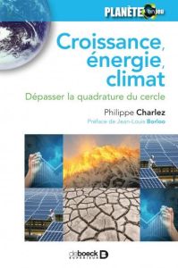 Croissance, énergie, climat. Dépasser la quadrature du cercle - Charlez Philippe - Borloo Jean-Louis