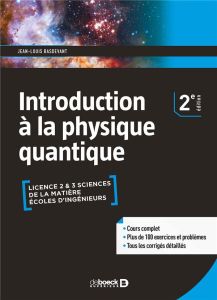 Introduction à la physique quantique. 2e édition - Basdevant Jean-Louis