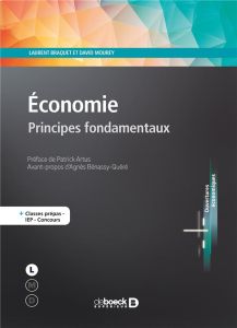 Economie. Principes fondamentaux - Braquet Laurent - Mourey David - Artus Patrick - B