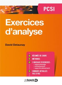 Exercices d'analyse. PCSI - Delaunay David
