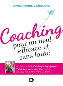 Coaching pour un mail efficace et sans faute - Gaignard Anne-Marie