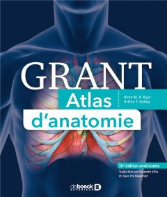 Grant Atlas d'anatomie. 14e édition - Dalley Arthur - Agur Anne - Vitte Elizabeth - Beau