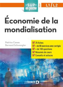 Economie de la mondialisation - Canas Patrice - Schwengler Bernard
