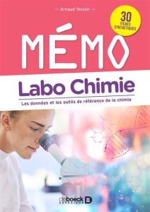 Labo chimie. Les données et les outils de référence de la chimie, 2e édition - Tessier Arnaud